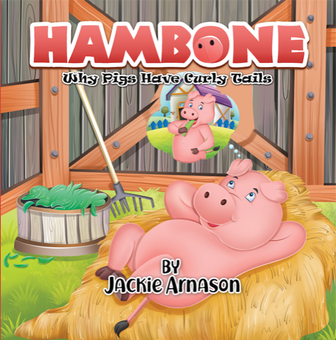 Hambone: Why Pigs Have Curly Tails